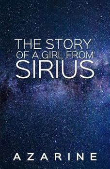 Paperback The Story of a Girl from Sirius Book