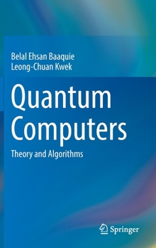 Hardcover Quantum Computers: Theory and Algorithms Book