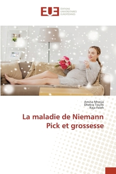La maladie de Niemann Pick et grossesse (French Edition)