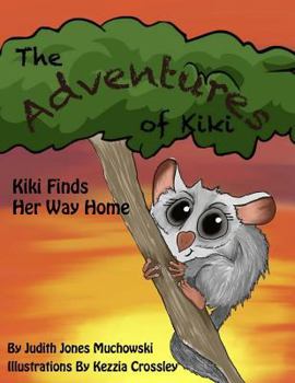 Paperback The Adventures of Kiki: Kiki Fiinds Her Way Home Book