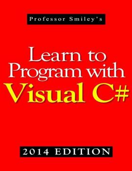 Paperback Learn to Program with Visual C# (2014 Edition) Book