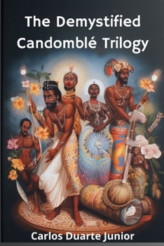 Paperback The Demystified Candomblé Trilogy Book