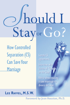 Paperback Should I Stay or Go?: How Controlled Separation (Cs) Can Save Your Marriage Book