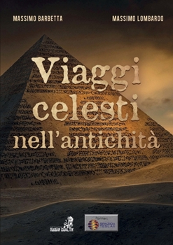 Paperback Viaggi Celesti nell'Antichità [Italian] Book