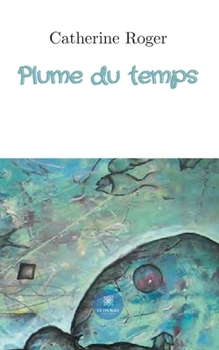Paperback Plume du temps [French] Book