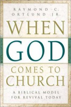 Paperback When God Comes to Church: A Biblical Model for Revival Today Book