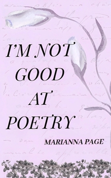 Paperback I'm Not Good At Poetry Book