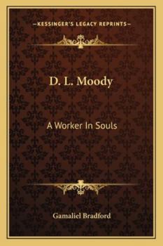 Paperback D. L. Moody: A Worker In Souls Book