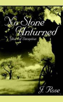 Paperback No Stone Unturned: Years of Deception Book