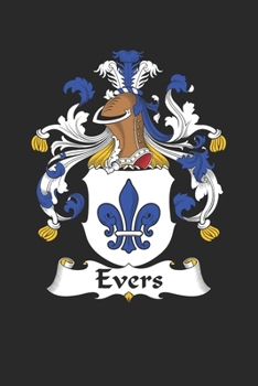 Paperback Evers: Evers Coat of Arms and Family Crest Notebook Journal (6 x 9 - 100 pages) Book