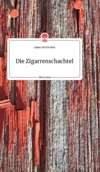 Hardcover Die Zigarrenschachtel. Life is a Story - story.one [German] Book