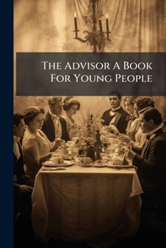 Paperback The Advisor A Book For Young People Book