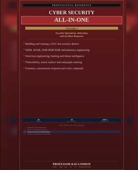 Paperback Cyber Security All-in-One, Volume 3: Security Operations, Detection, and Incident Response Book