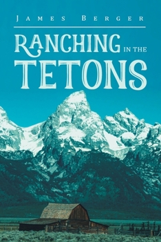 Paperback Ranching in the Tetons Book