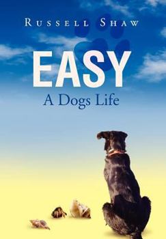 Hardcover Easy: A Dogs Life Book