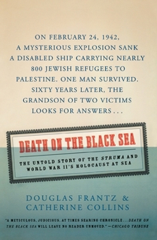 Paperback Death on the Black Sea: The Untold Story of the Struma and World War II's Holocaust at Sea Book