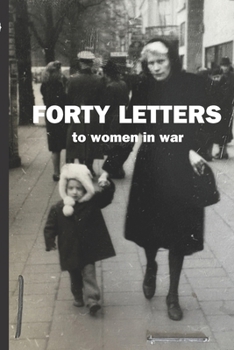 Paperback Forty Letters: to women in war Book