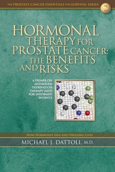 Paperback Hormonal Therapy for Prostate Cancer: The Benefits and Risks Book