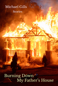 Paperback Burning Down My Father's House: Stories Book