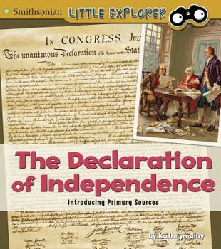 Hardcover The Declaration of Independence: Introducing Primary Sources Book