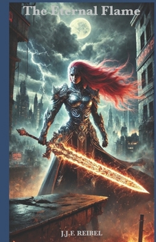 The Eternal Flame (The Rage of Lightning)