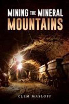 Paperback Mining the Mineral Mountains Book