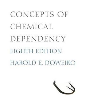 Paperback Concepts of Chemical Dependency Book