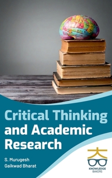 Hardcover Critical Thinking and Academic Research Book
