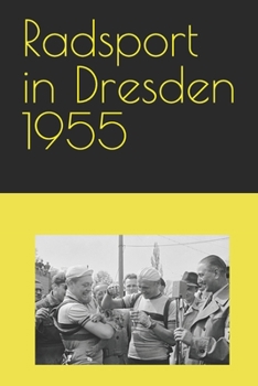 Paperback Radsport in Dresden 1955 [German] Book