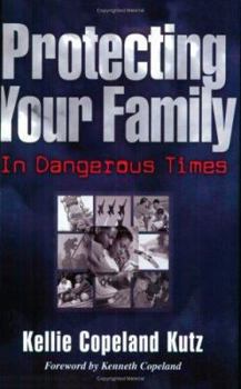 Paperback Protecting Your Family in Dangerous Times Book