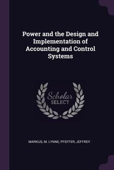 Paperback Power and the Design and Implementation of Accounting and Control Systems Book
