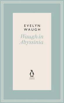 Hardcover Penguin Classics Waugh in Abyssinia 10 Book