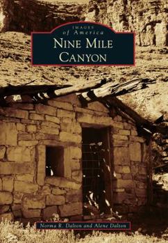 Nine Mile Canyon - Book  of the Images of America: Utah