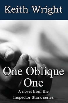 One Oblique One: A novel from the Inspector Stark series - Book #1 of the Inspector Stark