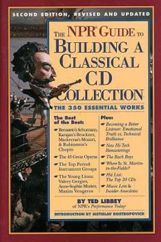 Paperback The NPR Guide to Building a Classical CD Collection: The 350 Essential Works Book