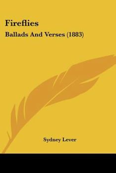 Paperback Fireflies: Ballads And Verses (1883) Book