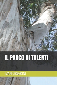 IL PARCO DI TALENTI (Italian Edition)