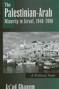 Hardcover The Palestinian-Arab Minority in Israel, 1948-2000: A Political Study Book
