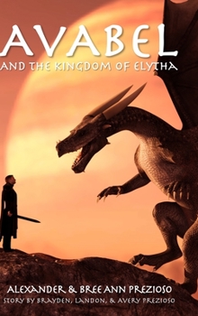 Hardcover Avabel and the Kingdom of Elytha Book