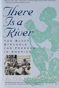 Paperback There Is a River: The Black Struggle for Freedom in America Book