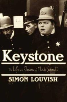 Hardcover Keystone: The Life and Clowns of Mack Sennett Book