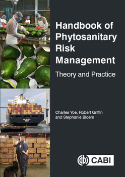 Hardcover Handbook of Phytosanitary Risk Management: Theory and Practice Book