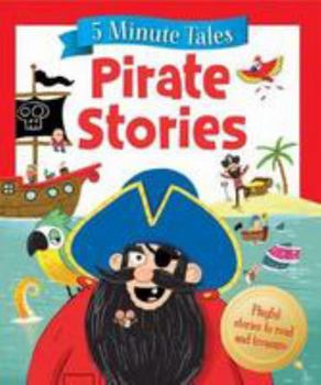 Paperback 5 Minute Pirate Stories (Young Story Time) Book