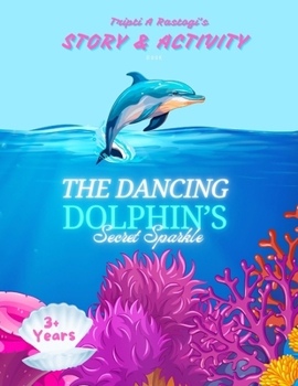 The Dancing Dolphin: Secret Sparkle