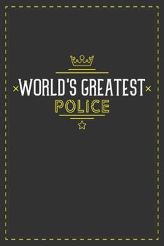 Paperback World's Greatest Police: Lined notebook - best gift for Police Book