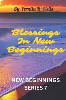 Paperback Blessings in New Beginnings: New Beginnings Series 7 Book