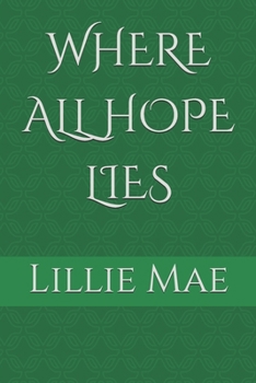 Paperback Where All Hope Lies Book