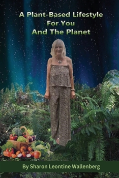 Paperback A Plant-Based Lifestyle for You and the Planet [Large Print] Book