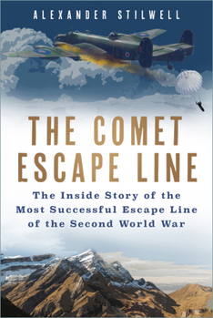 Hardcover The Comet Escape Line: The Inside Story of the Most Successful Escape Line of the Second World War Book