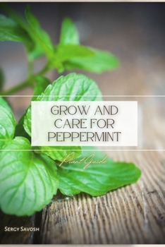 Paperback Grow and Care for Peppermint: Plant Guide Book
